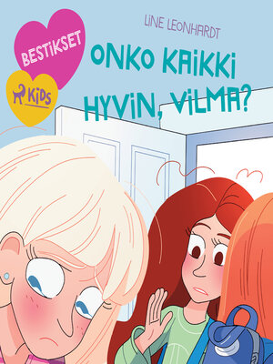 cover image of Bestikset – Onko kaikki hyvin, Vilma?
